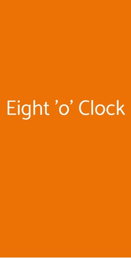 Eight 'o' Clock, Siracusa