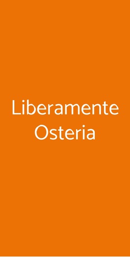 Liberamente Osteria, Siena