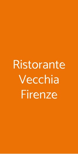 Ristorante Vecchia Firenze, Firenze