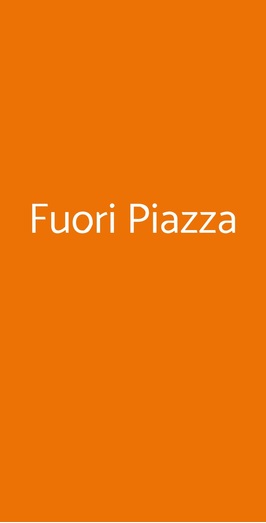 Fuoripiazza, Firenze