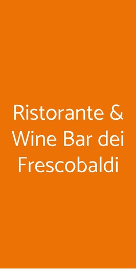 Ristorante Frescobaldi Firenze