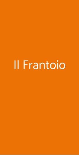 Il Frantoio Ristorante, Capalbio