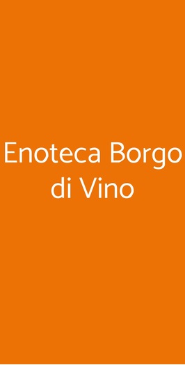 Enoteca Borgo Di Vino, Pisa