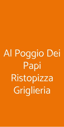 Al Poggio Dei Papi Ristopizza Griglieria, Città della Pieve