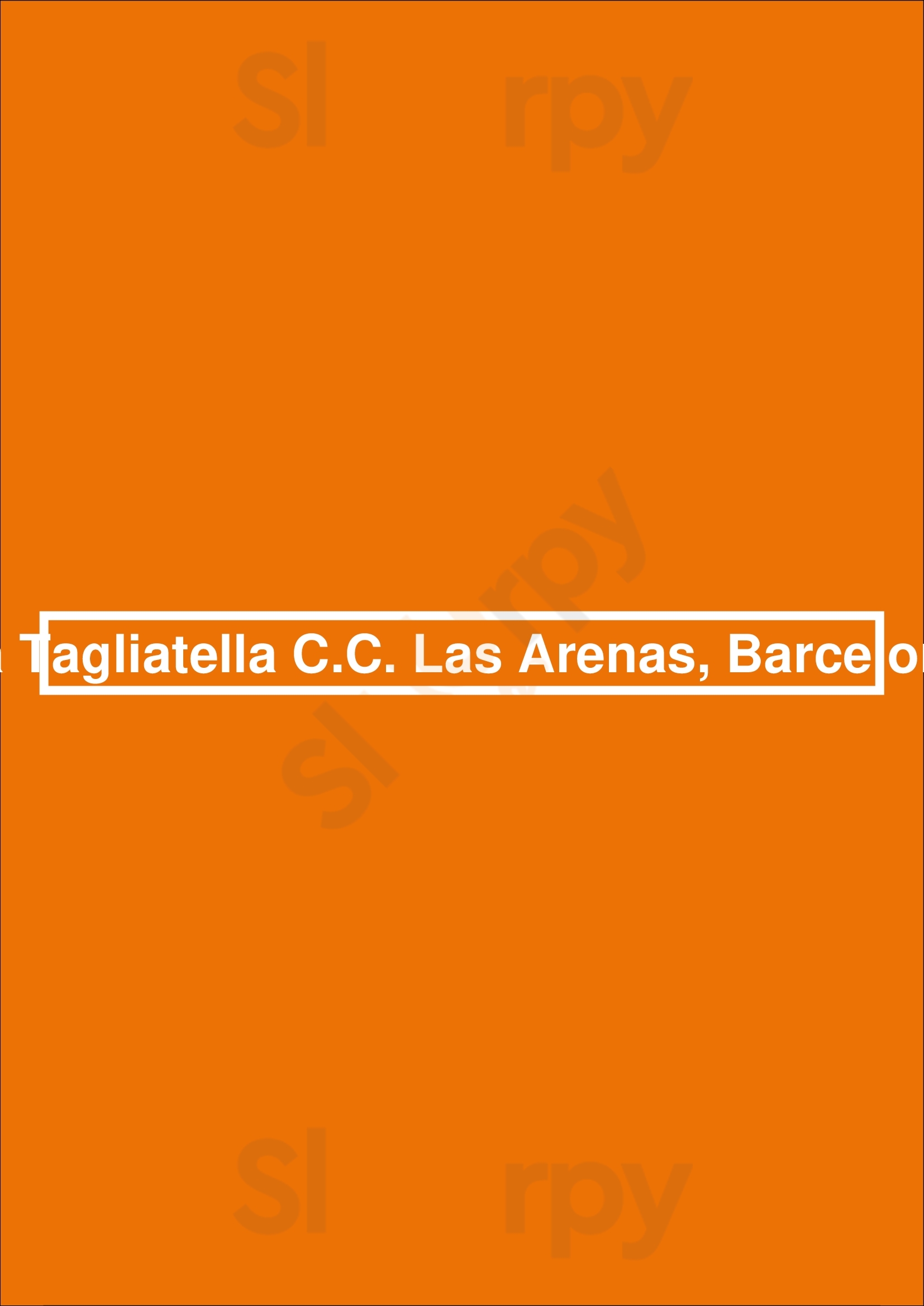 La Tagliatella C.c. Las Arenas, Barcelona Barcelona Menu - 1