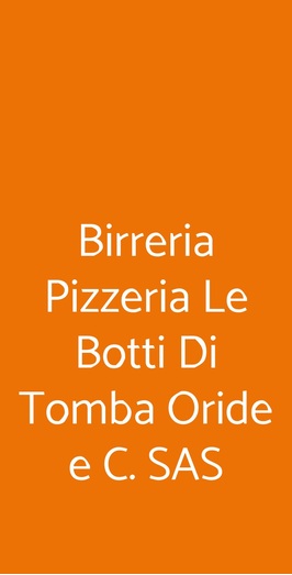 Pizzeria Birreria Le Botti Di Tomba, Solesino