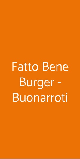 Fatto Bene Buonarroti, Milano