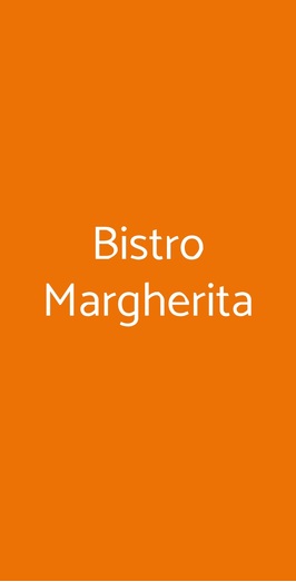 Bistro Margherita, Orbassano