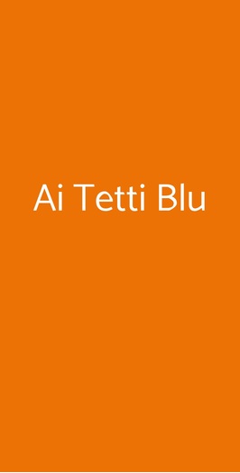 Ai Tetti Blu, Rivoli