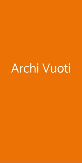 Archi Vuoti, Augusta