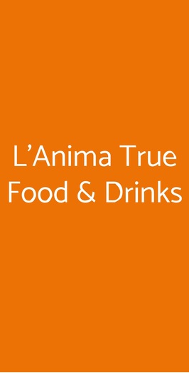 L'anima - True Food & Drinks, Milano