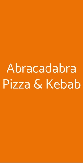 Abracadabra Pizza & Kebab, Trieste