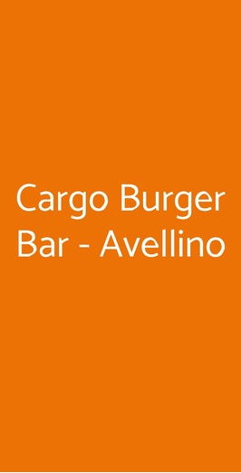 Burger Bar Cargo, Avellino