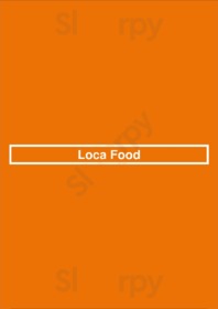 Loca Food menu