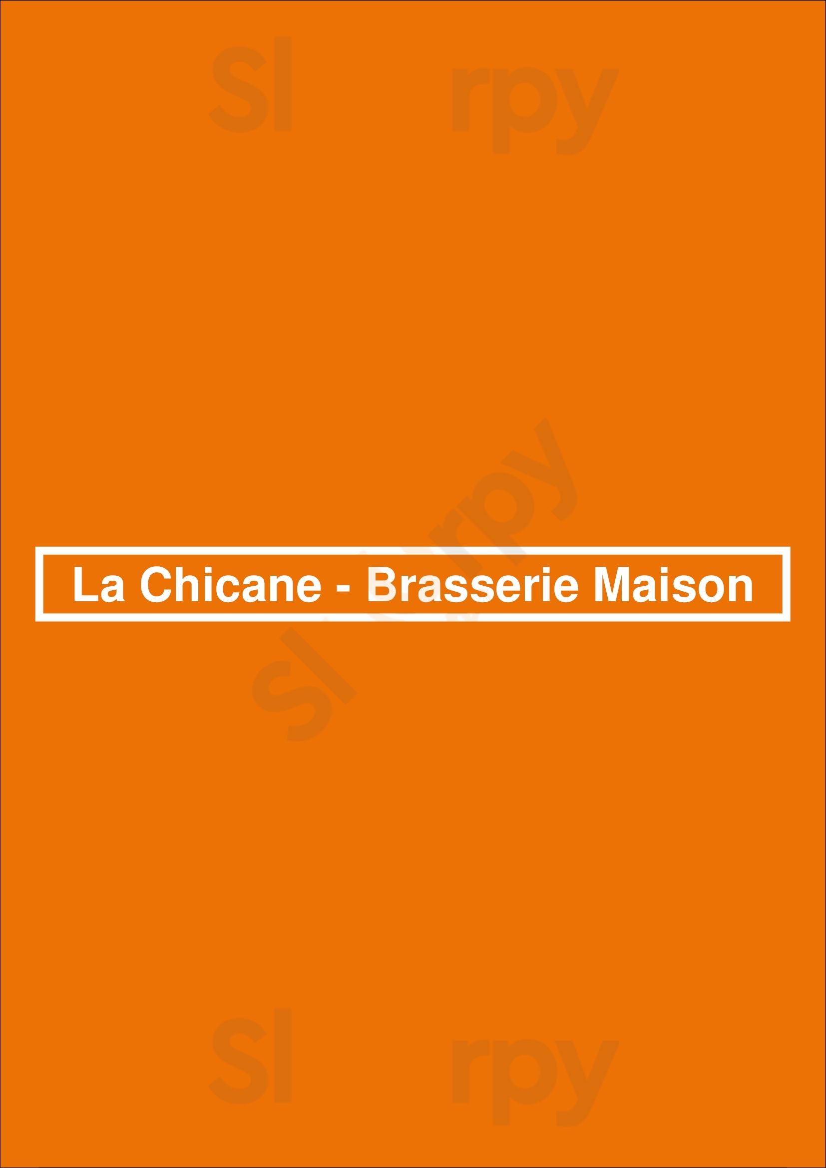 La Chicane - Brasserie Maison Ville du Mans Menu - 1