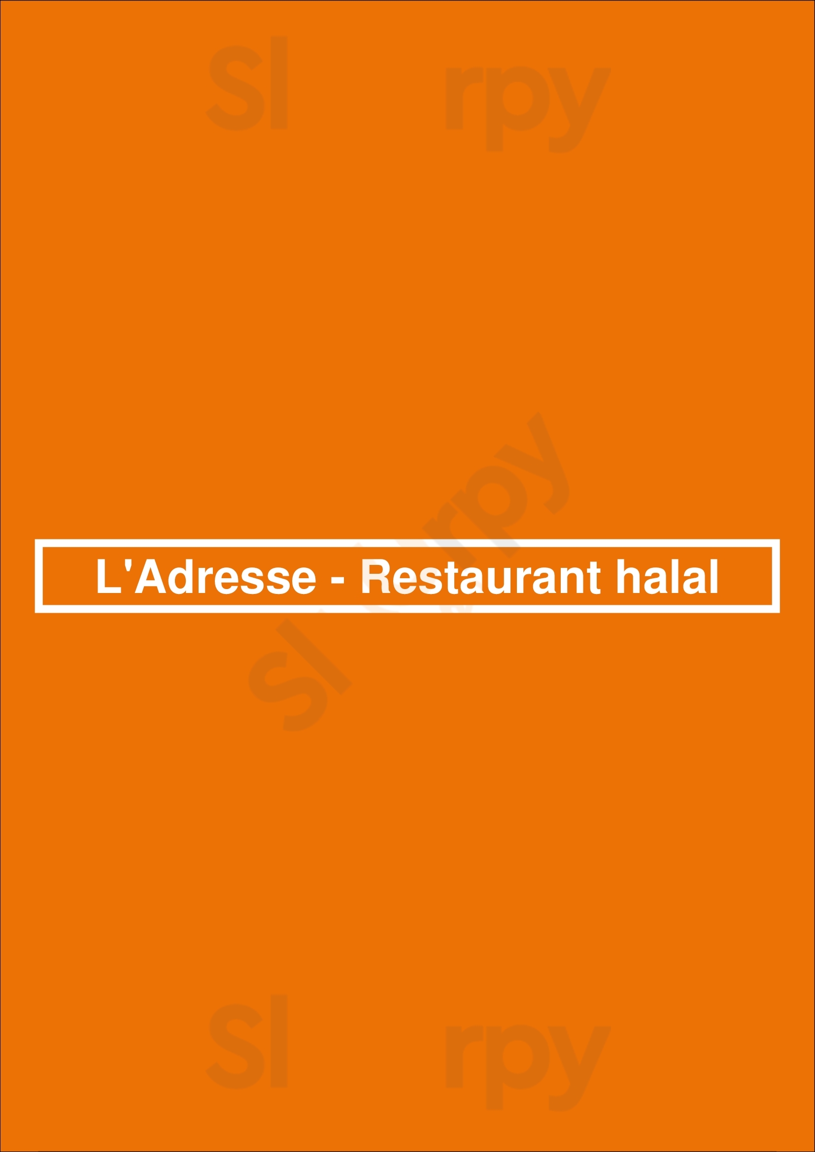 L'adresse - Restaurant Halal Villejuif Menu - 1