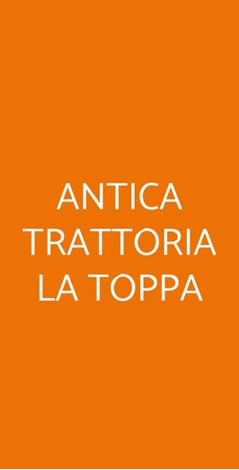 Antica Trattoria La Toppa, Tavarnelle Val di Pesa