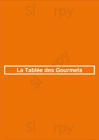 La Tablée Des Gourmets
