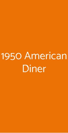 1950 American Diner - Calenzano, Calenzano