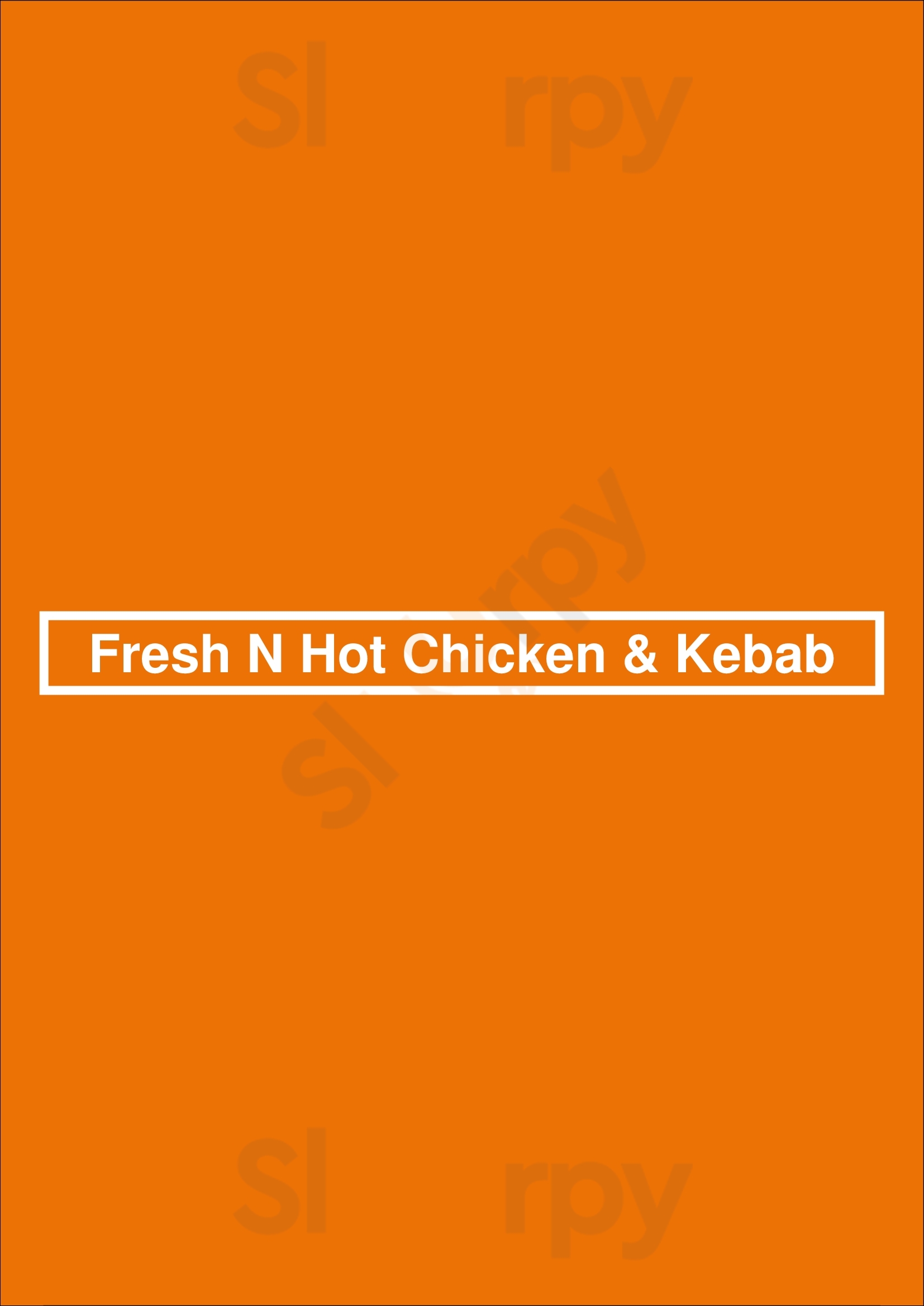 Fresh N Hot Chicken & Kebab London Menu - 1