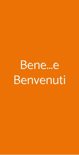 Bene...e Benvenuti, Torino