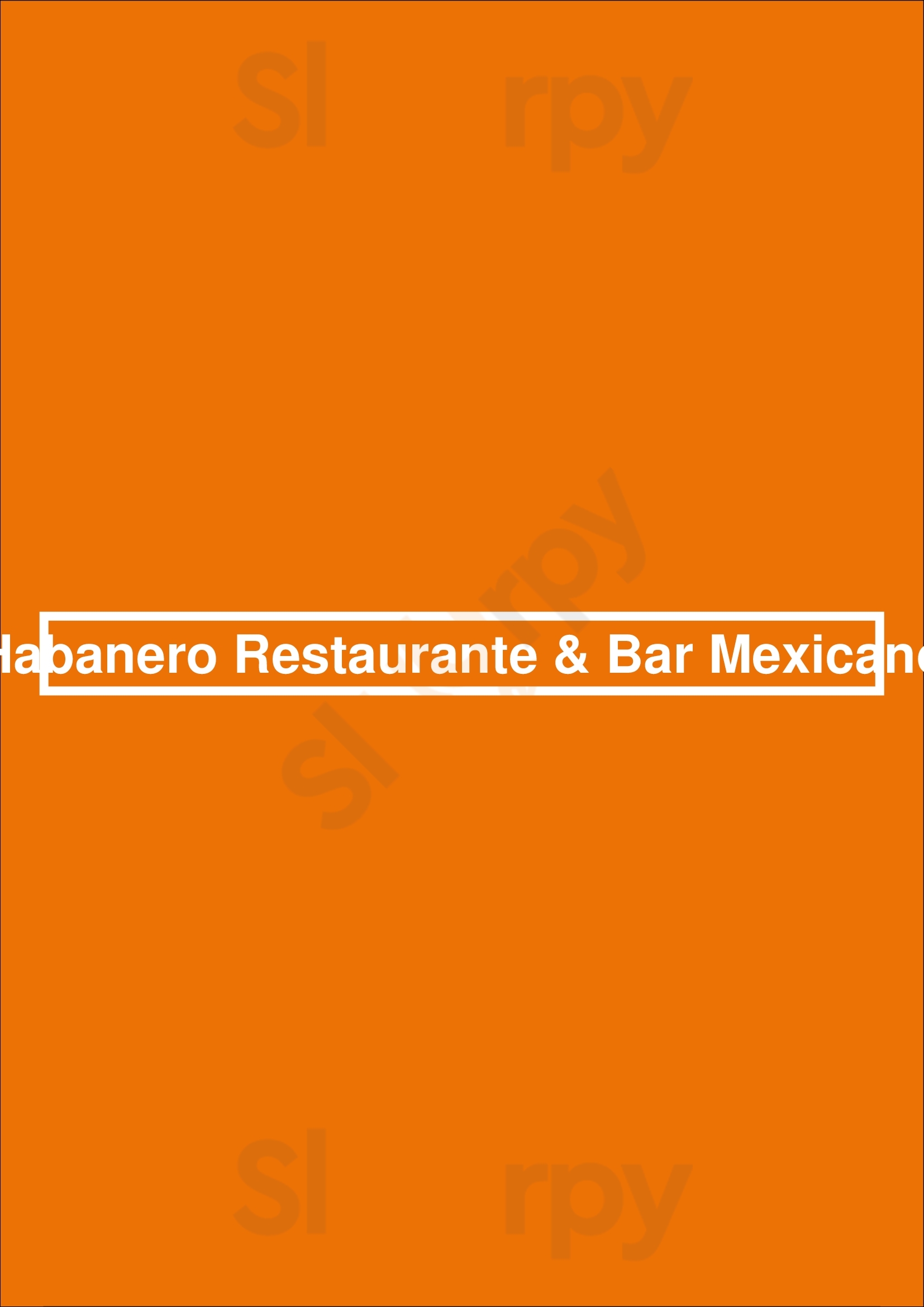 Habanero Restaurante & Bar Mexicano Braga Menu - 1