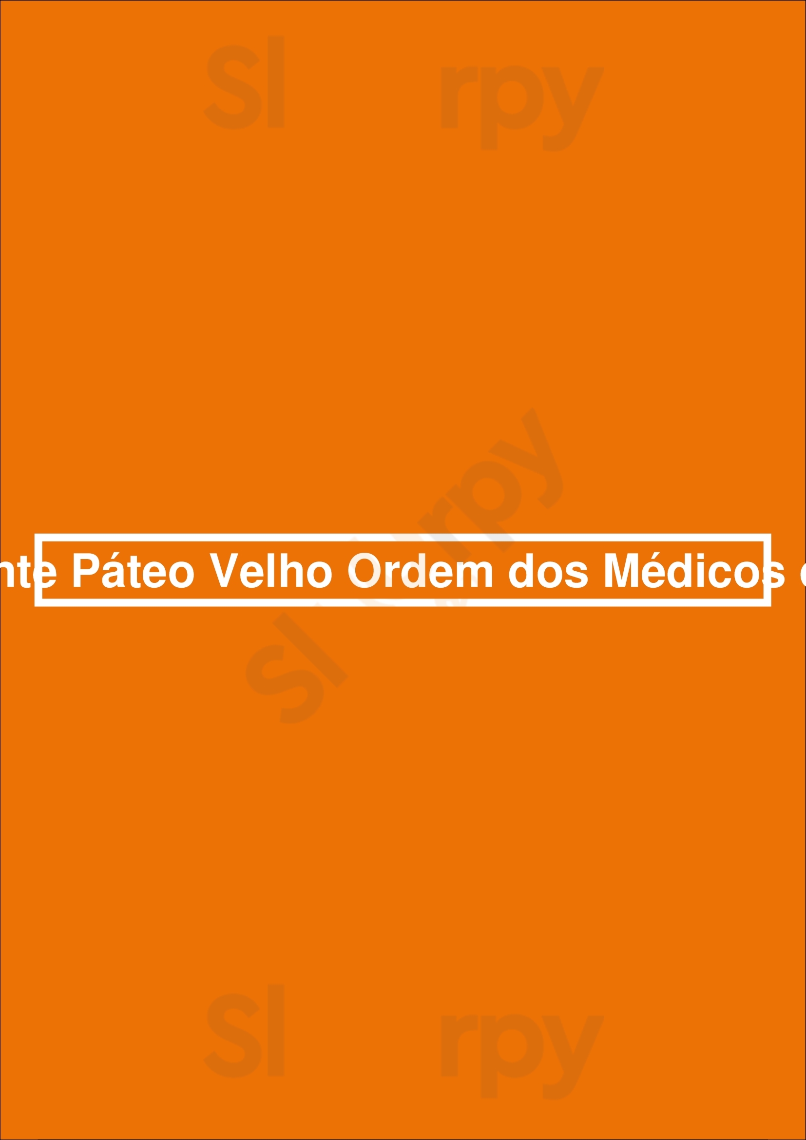 Restaurante Páteo Velho Ordem Dos Médicos De Lisboa Lisboa Menu - 1