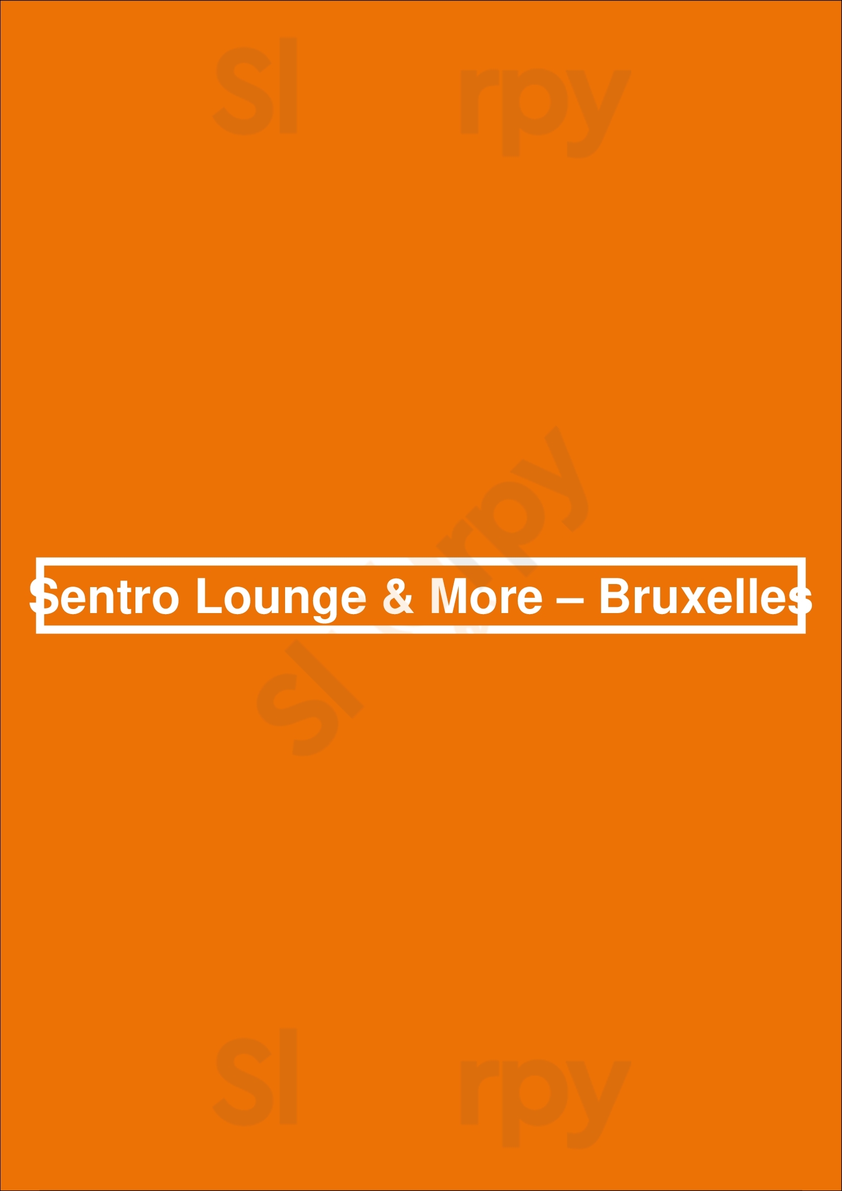 Sentro Lounge & More – Bruxelles Bruxelles Menu - 1