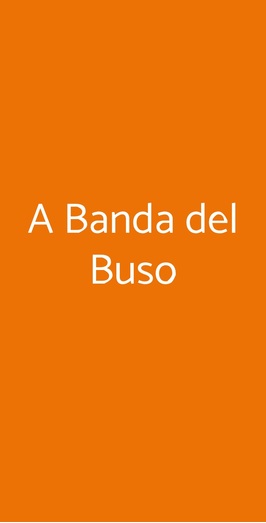 A Banda Del Buso, Padova