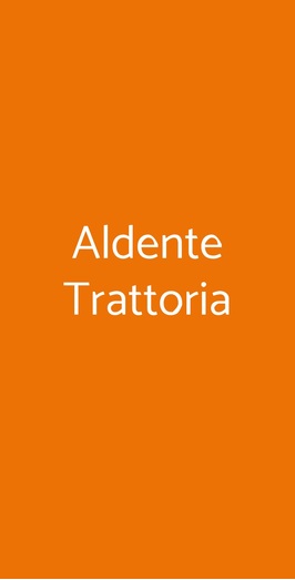 Aldente Trattoria, Alba