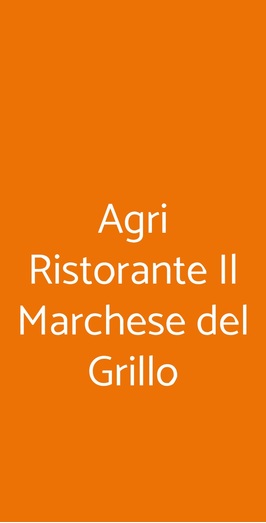 Agriturismo "il Marchese Del Grillo"