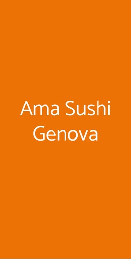 Ama Sushi, Genova