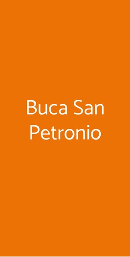 Buca San Petronio, Bologna