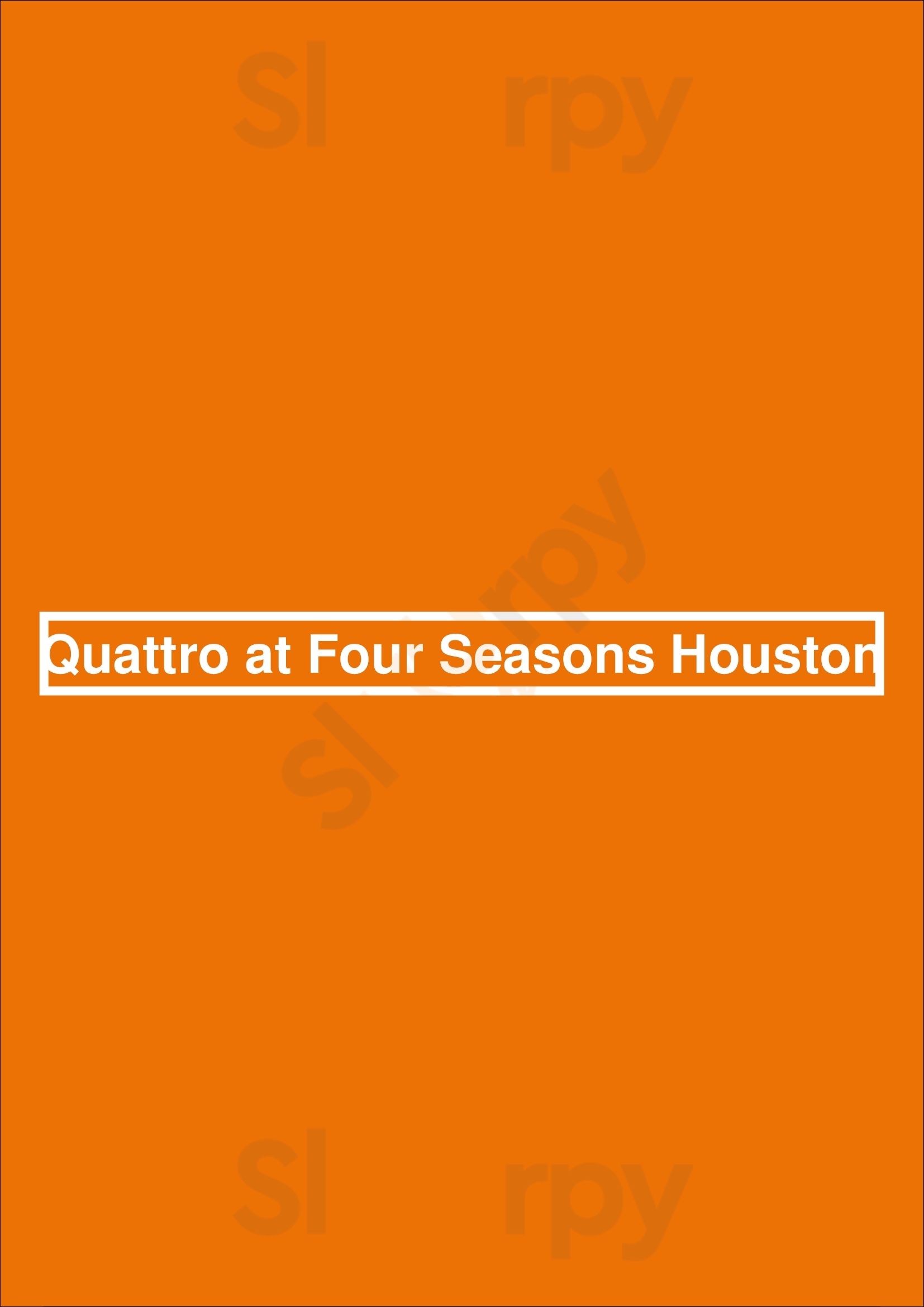 Quattro At Four Seasons Houston Houston Menu - 1