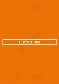 Bistro Le Cep menu