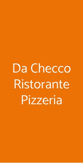 Da Checco Ristorante Pizzeria, Valsamoggia