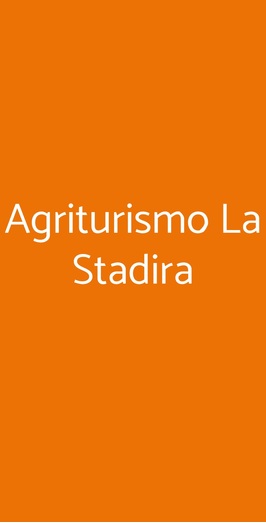 Agriturismo La Stadira, Valsamoggia