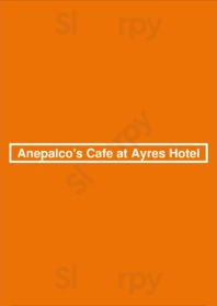 Anepalco's Cafe At Ayres Hotel menu