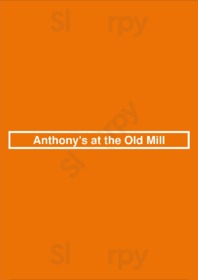 Anthony's At The Old Mill