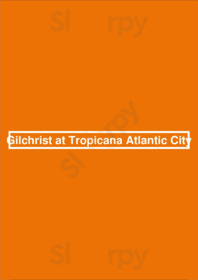 Gilchrist At Tropicana Atlantic City, Atlantic City