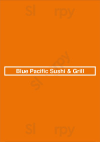 Blue Pacific Sushi & Grill menu