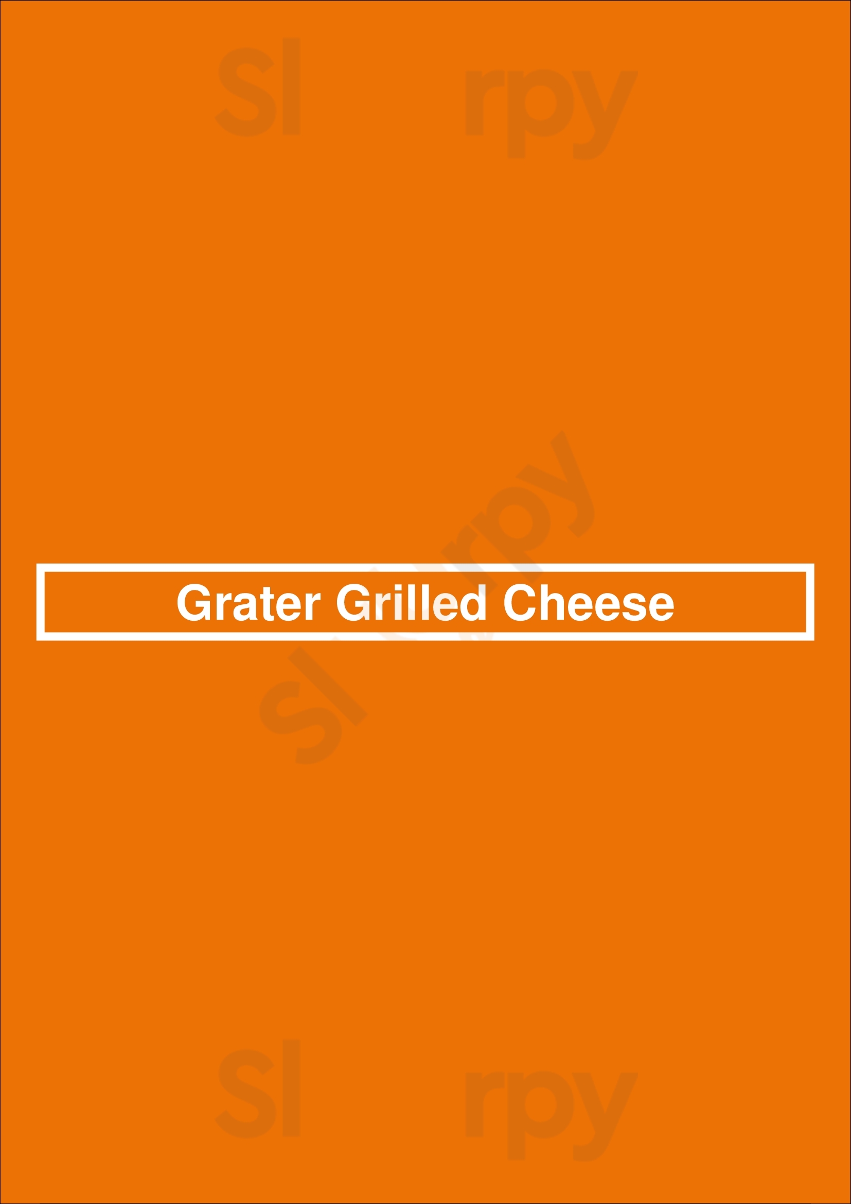 Grater Grilled Cheese Irvine Menu - 1