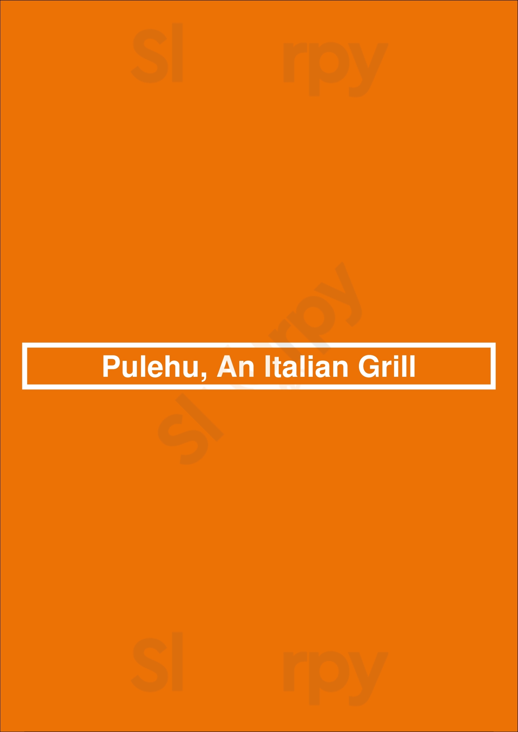 Pulehu, An Italian Grill Lahaina Menu - 1