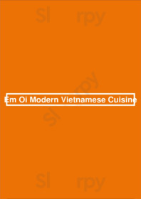 Em Oi Modern Vietnamese Cuisine