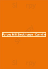 Forbes Mill Steakhouse - Danville, Danville