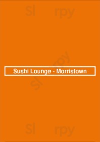 Sushi Lounge - Morristown, Morristown