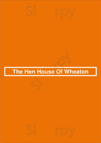 The Hen House Of Wheaton, Wheaton