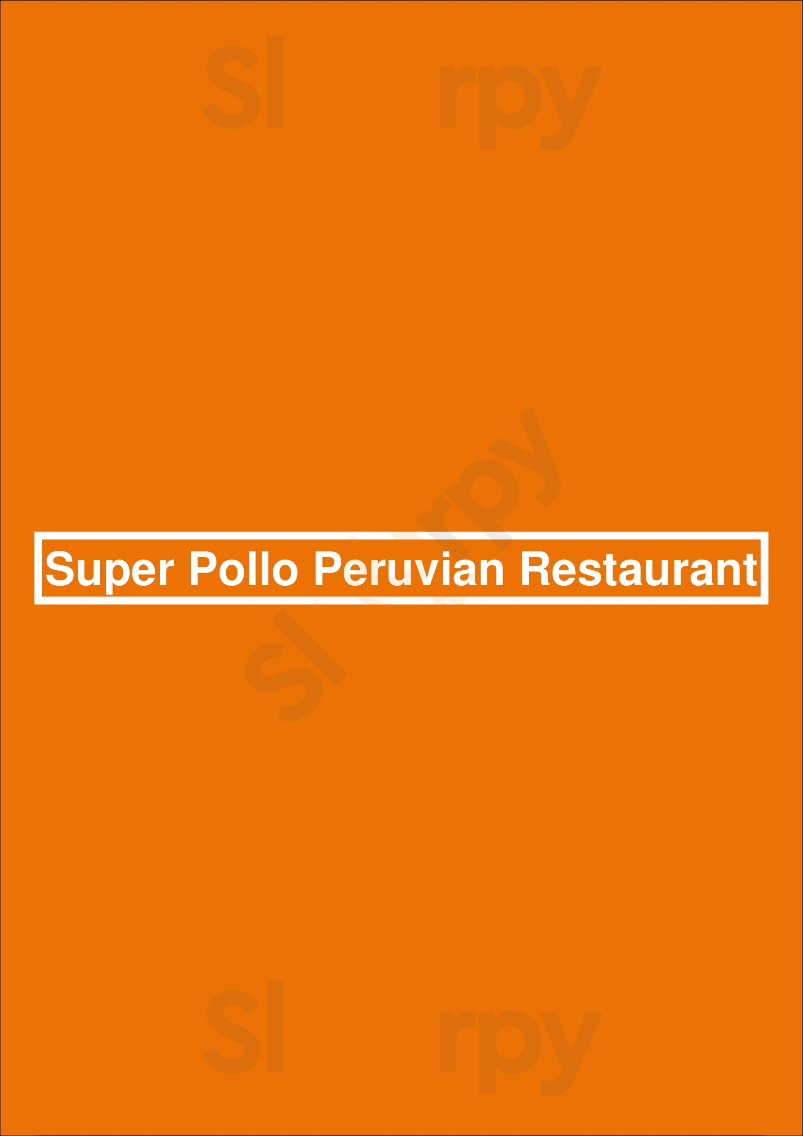 Main Menu - Super Pollo Peruvian Restaurant