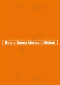 Bueno Bueno Mexican Kitchen