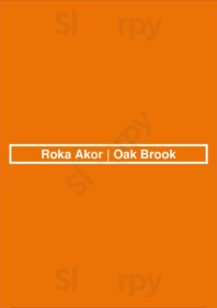 Roka Akor - Oak Brook, Oak Brook